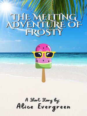 cover image of The Melting Adventure of Frosty